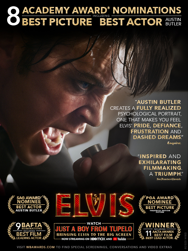 FYC ELVIS – Watch Director/Producer Baz Luhrmann, Triple Oscar Nominee Catherine Martin, Lead Actor Austin Butler, DP Mandy Walker and the Filmmaking Team on Their Epic and Emotional Journey
