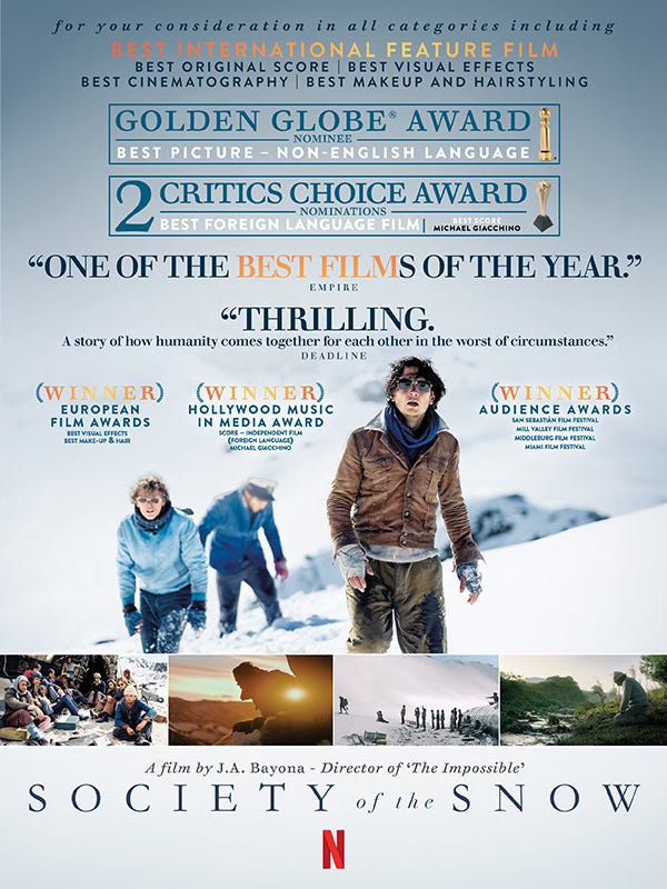 Society of the Snow is “Thrilling. A Story of How Humanity Comes Together For Each Other in the Worst of Circumstances.” | Golden Globe® and Critics Choice Award Nominated