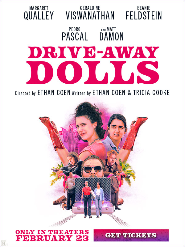 DRIVE-AWAY DOLLS | Only in Theaters February 23