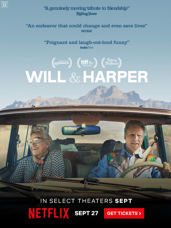 WILL & HARPER in Select Theaters This Friday | TICKETS NOW AVAILABLE