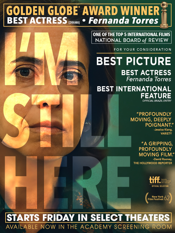 For Your Consideration: I’M STILL HERE Starring Golden Globe Winner Fernanda Torres