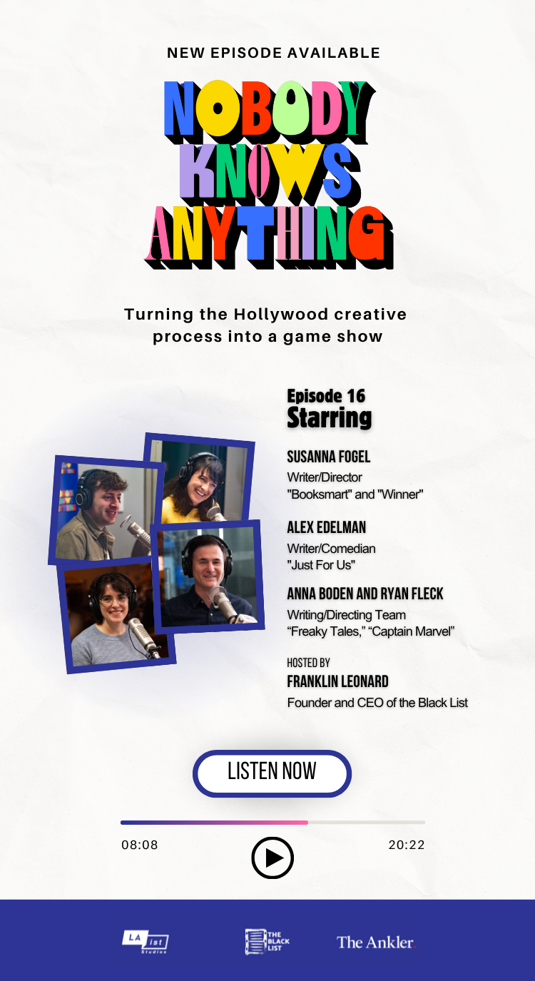 Listen Now: Susanna Fogel, Alex Edelman, Anna Boden & Ryan Fleck on “Nobody Knows Anything”