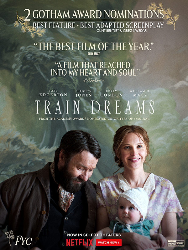 Joel Edgerton Gives the Performance of His Career in Clint Bentley’s Staggering Work of Art, TRAIN DREAMS – Watch Now on Netflix