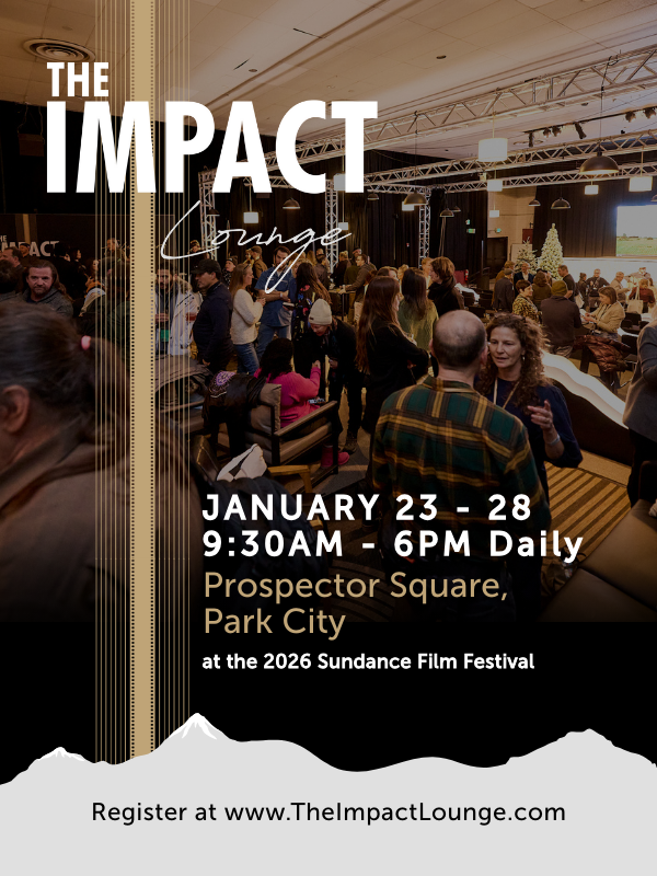 The Impact Lounge returns to Park City during the 2026 Sundance Film Festival