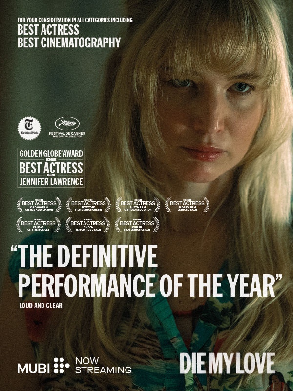 DIE MY LOVE is “staggering” | FYC Best Actress Jennifer Lawrence & Best Cinematography Seamus McGarvey